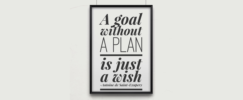 a black frame with the words and goal without a plan is just a wish