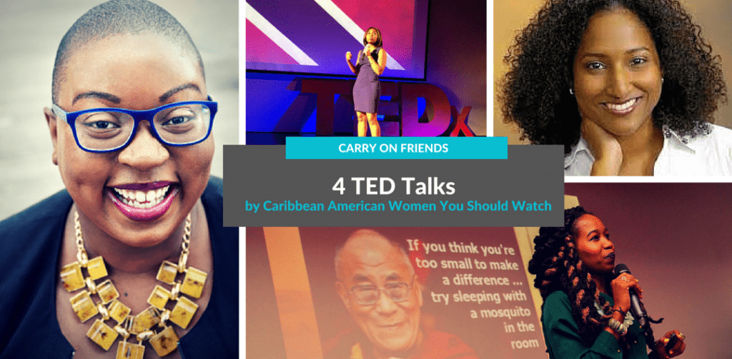Ted Talks by Caribbean American women christine souffrant felecia hatcher somara theodore Kristina Newman Scott