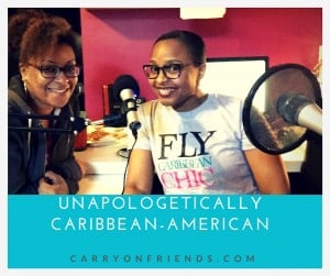 alysia christiani of rewind and come again and kerry ann of carry on friends unapologetically caribbean american