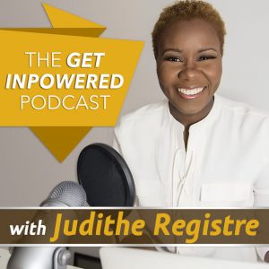 Inclusivus Get Inpowered with Caribbean American Podcaster Judithe Registre