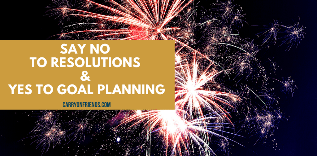 new years fireworks no new years resolutions goal planning