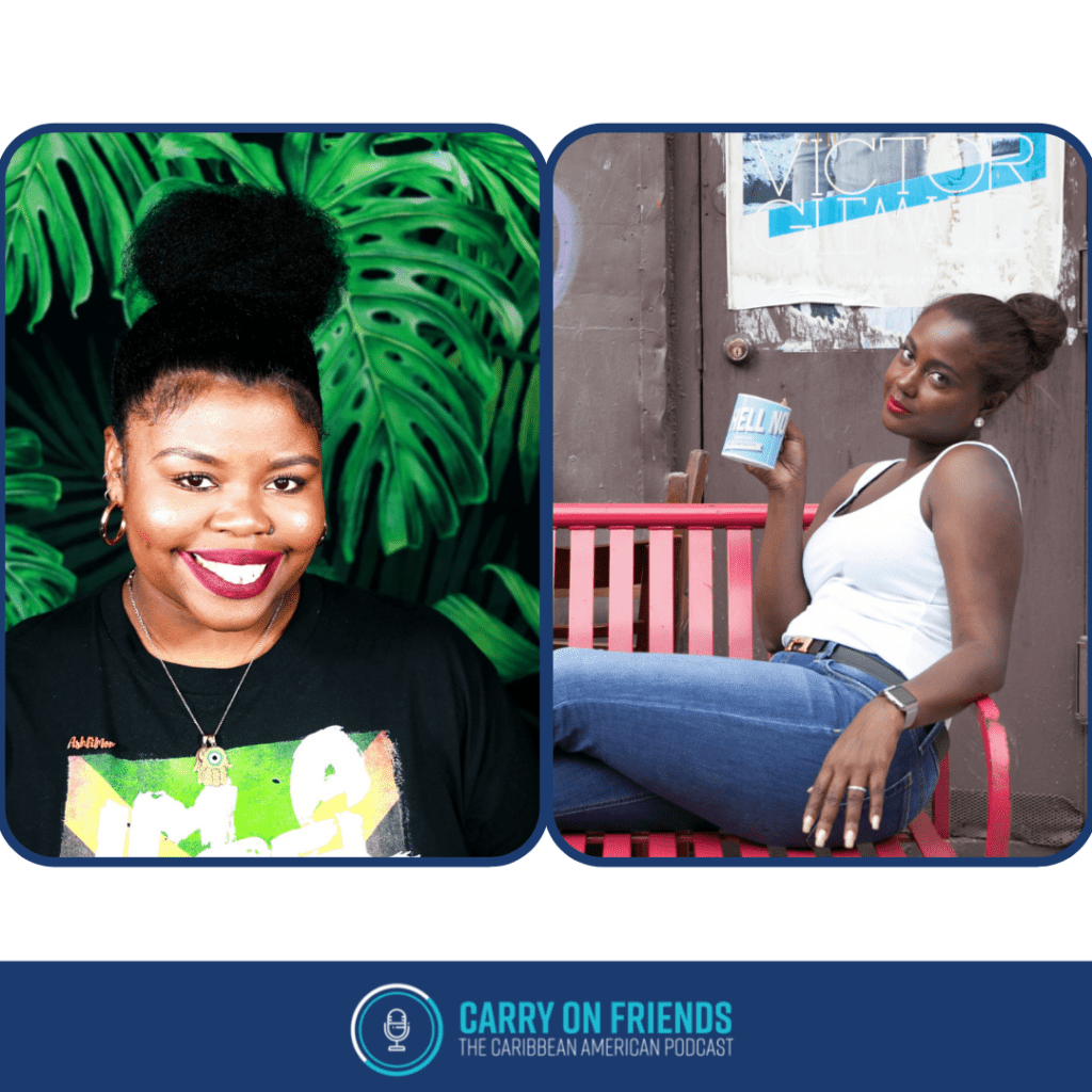 Exploring Dual Citizenship with AshFiMon and Keisha on Carry On Friends The Caribbean American Podcast