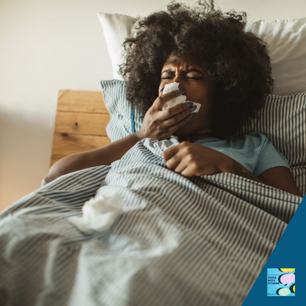Voice Note Stories – Season 1 Stories From the Sickbed woman in bed sick Voice Note Stories – Season 1 Stories From the Sickbed